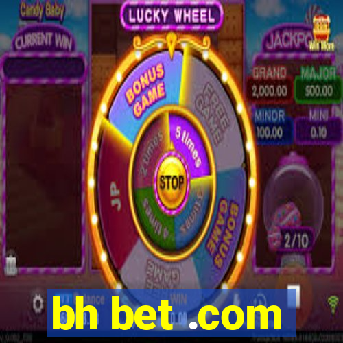 bh bet .com